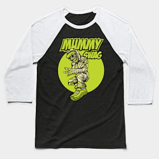 MUMMY SWAG Baseball T-Shirt